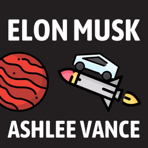 Elon Musk Biography Summary