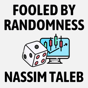 Fooled by Randomness Summary