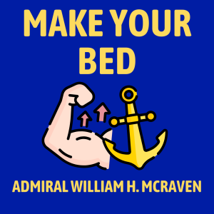 Make Your Bed Summary